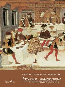 Ebook Tacuinum Rinascimentale di Augusto Tocci, Alex Revelli Sorini, Susanna Cutini edito da ali&no editrice