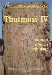 Thutmosi IV. Un sogno allombra della sfinge.pdf