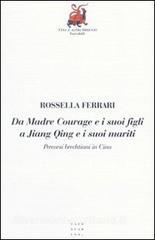 Da Madre Courage e i suoi figli a Jiang Qing e i suoi mariti. Percorsi brechtiani in Cina.pdf