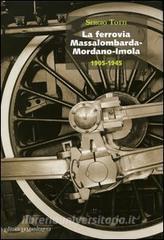 La ferrovia Massalombarda-Mordano-Imola 1905-1945.pdf