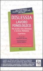 Dislessia. Lavoro fonologico tra scuola dellinfanzia e scuola primaria. Esperienze.pdf
