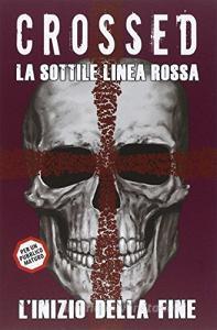 La sottile linea rossa. Crossed vol.10.pdf