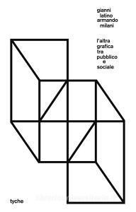 Gianni Latino, Armando Milani. Laltra grafica tra pubblico e sociale. Catalogo della mostra (Catania, 22 giugno-8 luglio 2018). Ediz. illustrata.pdf