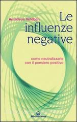 Le influenze negative. Come neutralizzarle con il pensiero positivo.pdf