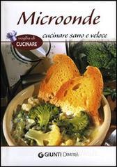 Microonde. Cucinare sano e veloce.pdf