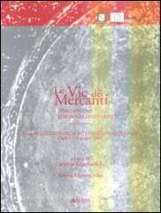 Le vie dei mercanti. Disegno come tipologia della mente. Atti del 3° Forum internazionale di studi.pdf