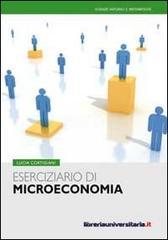 Ebook Eserciziario di microeconomia di Lucia Cortigiani edito da libreriauniversitaria.it