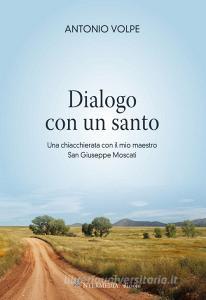 Pdf Libro Dialogo Con Un Santo Una Chiacchierata Con Il Mio