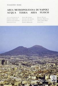 Area metropolitana di Napoli. Acqua, terra, aria, fuoco.pdf