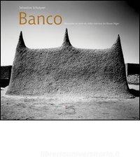 Banco. Mosquées en terre du delta intérieur du fleuve niger.pdf