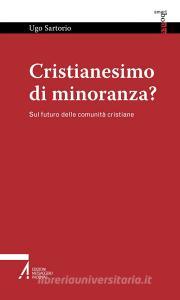 Ebook Cristianesimo di minoranza di Ugo Sartorio edito da Edizioni Messaggero Padova