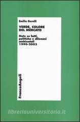 Verde, colore del mercato. Note su fatti, politiche e dilemmi ambientali 1990-2003.pdf