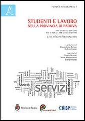 Studenti e lavoro nella provincia di Padova. Anni scolastici: 2005-2010. Anni di analisi: 2008-2012 (1° semestre).pdf