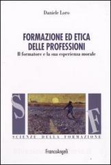 Formazione ed etica delle professioni. Il formatore e la sua esperienza morale.pdf