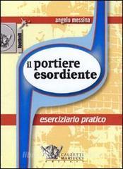 Il portiere esordiente. Eserciziario pratico. DVD. Con libro.pdf