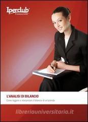 L analisi di bilancio. Come leggere e interpretare il bilancio di unazienda.pdf