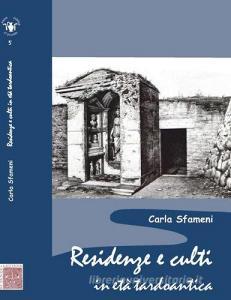 Residenze e culti in età tardoantica.pdf