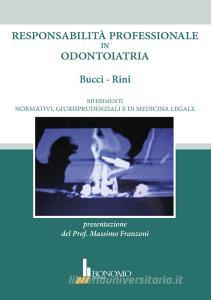 Responsabilità professionale in odontoiatria. Riferimenti normativi, giurisprudenziali e di medicina legale.pdf