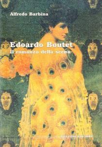 Edoardo Boutet. Il romanzo della scena.pdf