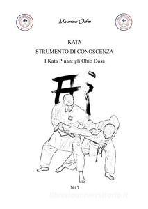 Kata strumento di conoscenza. I Kata Pinan: gli Ohio Dosa.pdf
