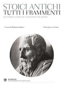 Tutti i frammenti degli stoici antichi.pdf