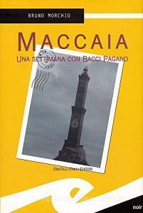 Maccaia. Una settimana con Bacci Pagano.pdf