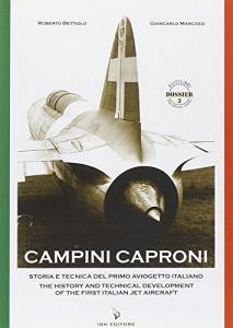 Campini Caproni. Storia e tecnica del primo aviogetto italiano-The history and technical development of the first italian jet aircraft.pdf