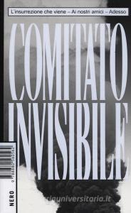 L insurrezione che viene-Ai nostri amici-Adesso.pdf