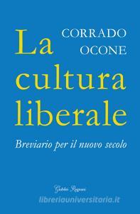 La cultura liberale. Breviario per il nuovo secolo.pdf