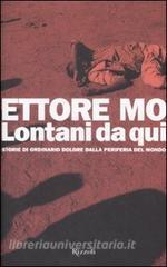Lontani da qui. Storie di ordinario dolore dalla periferia del mondo.pdf