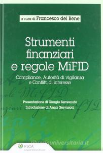 Strumenti finanziari e regole MIFID. Compliance, autorità di vigilanza e conflitti di interesse.pdf