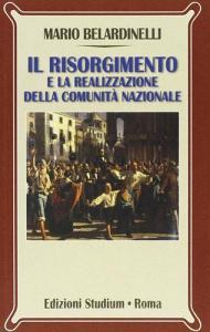 Il Risorgimento e la realizzazione della comunità nazionale.pdf