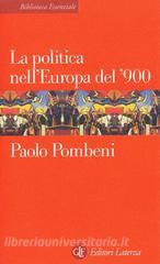 Ebook La politica nell'Europa del '900 di Paolo Pombeni edito da Editori Laterza