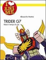 Trider G7. Robot in tempo di crisi.pdf