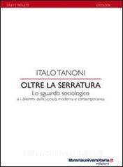 Oltre la serratura. Lo sguardo sociologico e i dilemmi della società moderna e contemporanea.pdf
