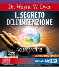 Wayne dyer il potere dell intenzione
