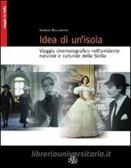 Idea di unisola. Viaggio cinematografico nellambiente naturale e culturale della Sicilia.pdf