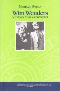 Wim Wenders. Percezione visiva e conoscenza.pdf
