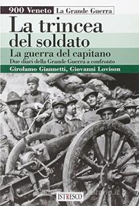 La trincea del soldato, la guerra del capitano. Due diari della grande guerra a confronto.pdf