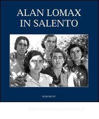 Alan Lomax in Salento. Le fotografie del 1954. Ediz. illustrata.pdf