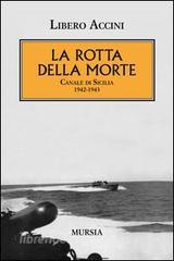 La rotta della morte. Canale di Sicilia 1942-1943.pdf