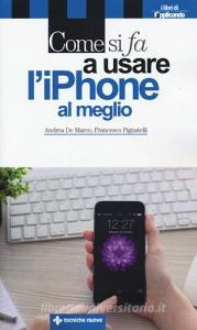 Come si fa a usare liPhone al meglio.pdf