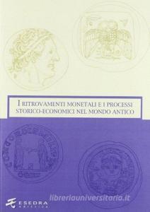 I ritrovamenti monetali e i processi storico-economici nel mondo antico.pdf