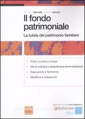 Il fondo patrimoniale. La tutela del patrimonio familiare.pdf