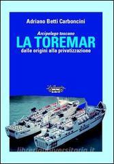 Arcipelago Toscano. La Toremar dalle origini alla privatizzazione.pdf