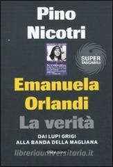 Emanuela Orlandi: la verità. Dai Lupi Grigi alla banda della Magliana.pdf