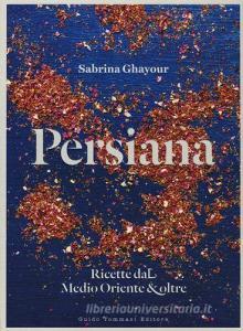 Persiana. Ricette dal Medio Oriente & oltre.pdf