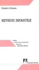 Nevrosi infantile. Disturbi precoci dellinfanzia. Nevrosi infantile e disturbi delletà adulta.pdf