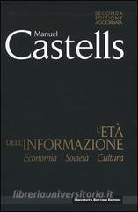 L età dellinformazione: economia, società, cultura.pdf