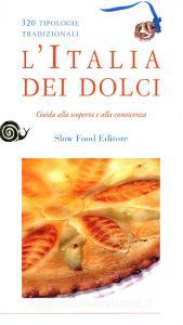 L Italia dei dolci. Guida alla scoperta e alla conoscenza.pdf